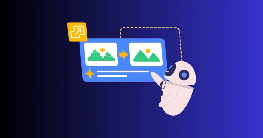 Best AI Image Enhancer and Upscaler Tools